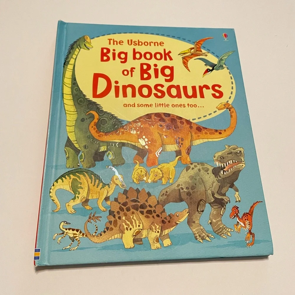 The Usborne Big Book of Big Dinosaurs And Some Little Ones Too…..Hardcover Book